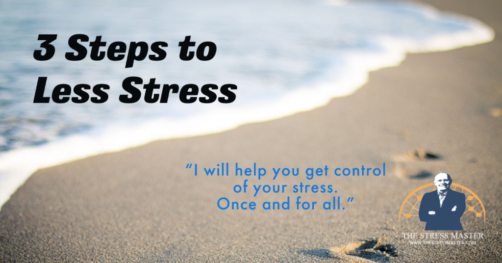 3 Steps to Master Your Stress 3